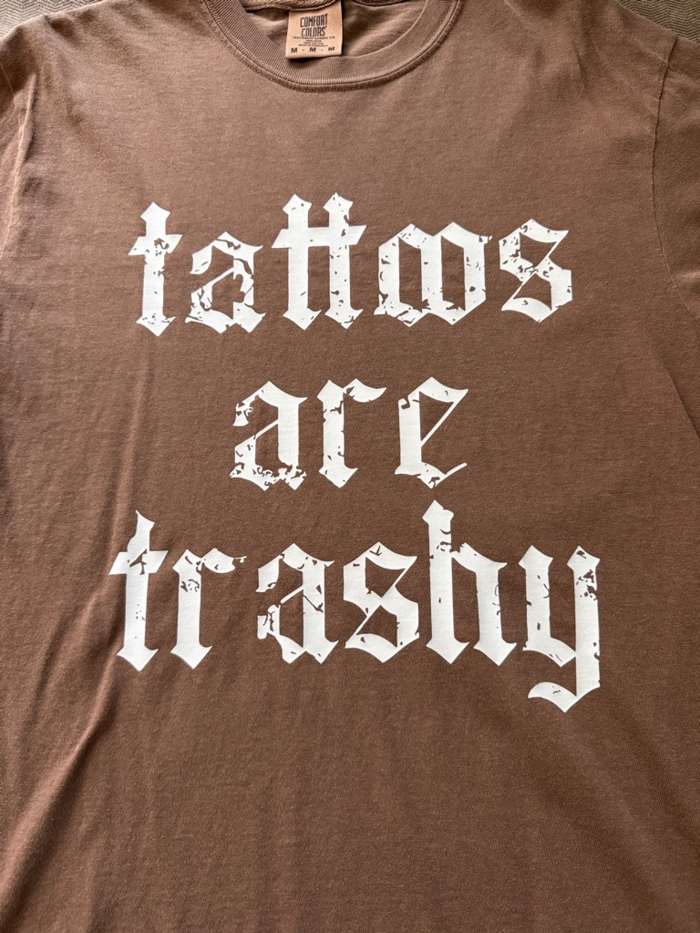 Tattoos are Trashy Brown Graphic Tee - NEW! - Picture 2 of 3